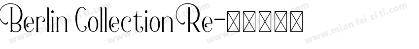 Berlin Collection Re字体转换